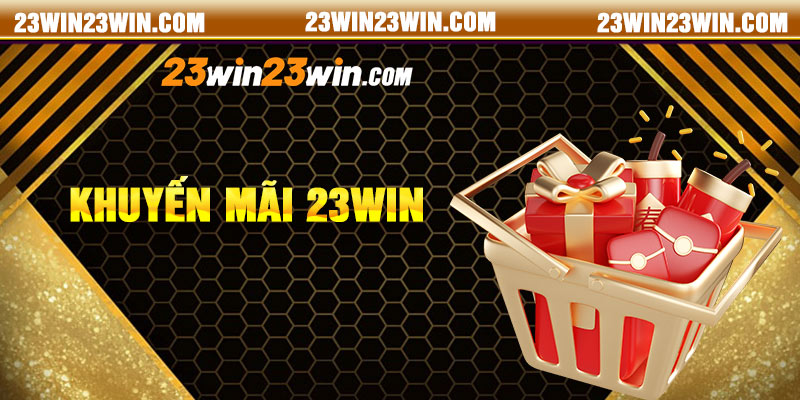 Đăng Ký Nhận Khuyến Mãi 23Win – Cách Tham Gia Và Lợi Ích