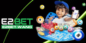 Các loại xổ số E2BET