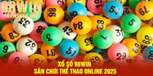 Xổ Số 98Win | Sân Chơi Thể Thao Online 2025
